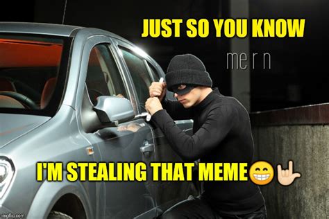 funny stealing memes